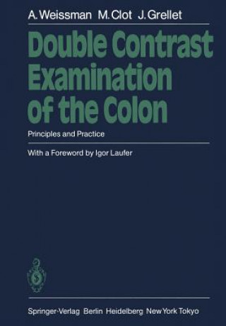 Kniha Double Contrast Examination of the Colon Jacques Grellet