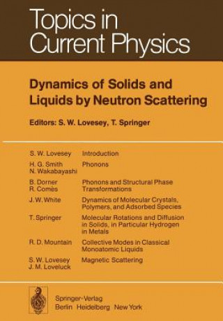 Buch Dynamics of Solids and Liquids by Neutron Scattering S. W. Lovesey