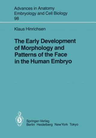 Książka Early Development of Morphology and Patterns of the Face in the Human Embryo K. Hinrichsen