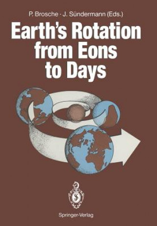 Kniha Earth's Rotation from Eons to Days Peter Brosche