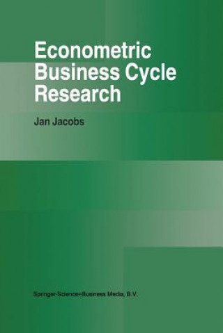 Kniha Econometric Business Cycle Research Jan Jacobs