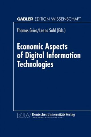 Kniha Economic Aspects of Digital Information Technologies Thomas Gries