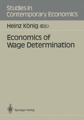 Książka Economics of Wage Determination Heinz König