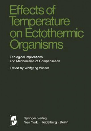 Kniha Effects of Temperature on Ectothermic Organisms Wolfgang Wieser