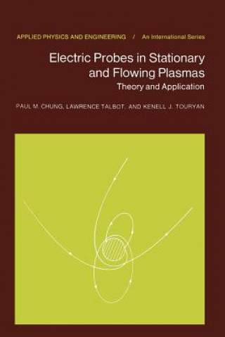 Carte Electric Probes in Stationary and Flowing Plasmas K. J. Touryan