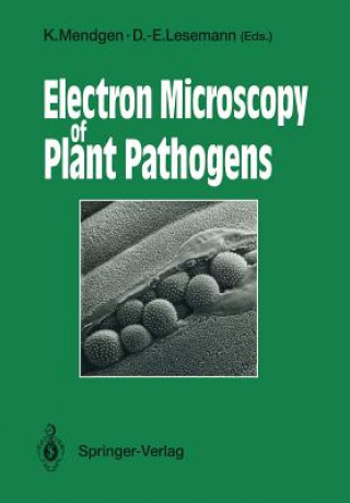 Könyv Electron Microscopy of Plant Pathogens Dietrich-Eckhardt Lesemann