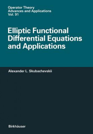 Book Elliptic Functional Differential Equations and Applications Alexander L. Skubachevskii