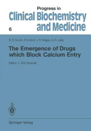 Könyv Emergence of Drugs which Block Calcium Entry Stanley R. Jolly