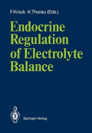 Kniha Endocrine Regulation of Electrolyte Balance F. Krück