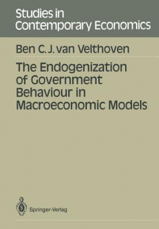 Kniha Endogenization of Government Behaviour in Macroeconomic Models Bern C.J. van Velthoven