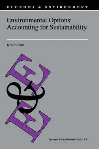 Könyv Environmental Options: Accounting for Sustainability K. Uno
