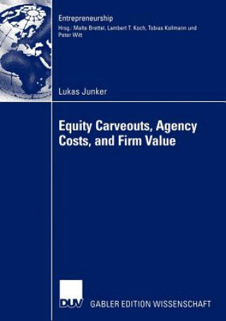 Könyv Equity Carveouts, Agency Costs, and Firm Value Lukas Junker