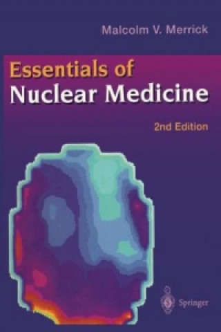 Könyv Essentials of Nuclear Medicine M.V. Merrick