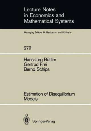 Kniha Estimation of Disequilibrium Models Bernd Schips