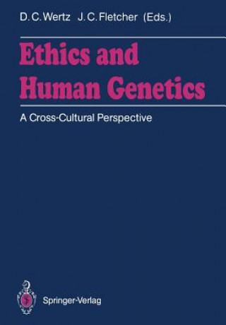 Könyv Ethics and Human Genetics John C. Fletcher