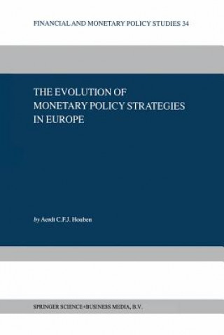 Kniha Evolution of Monetary Policy Strategies in Europe Aerdt C.F.J. Houben