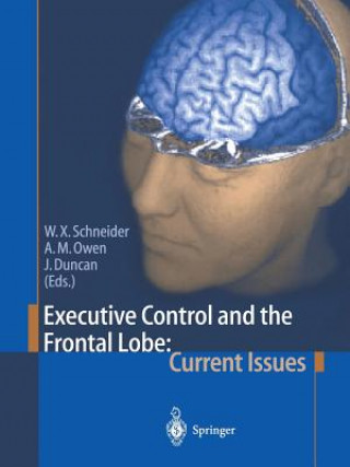 Könyv Executive Control and the Frontal Lobe: Current Issues John Duncan