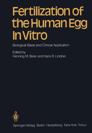 Knjiga Fertilization of the Human Egg In Vitro Henning M Beier