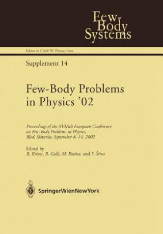 Kniha Few-Body Problems in Physics '02 Bojan Golli
