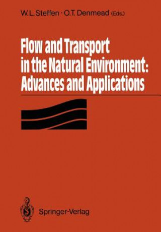 Książka Flow and Transport in the Natural Environment: Advances and Applications Owen T. Denmead