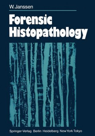 Книга Forensic Histopathology W. Janssen