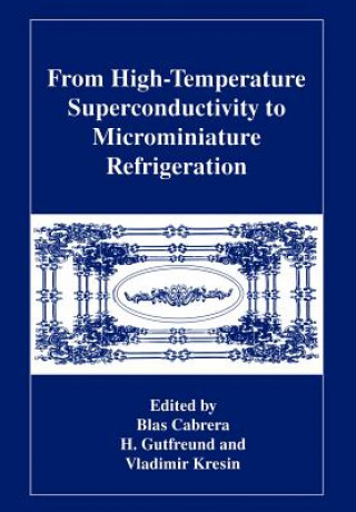 Carte From High-Temperature Superconductivity to Microminiature Refrigeration B. Cabrera