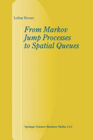 Carte From Markov Jump Processes to Spatial Queues Breuer