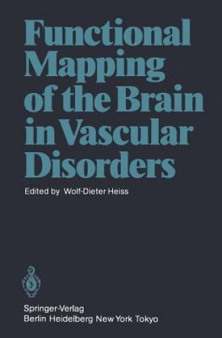 Kniha Functional Mapping of the Brain in Vascular Disorders W. -D. Heiss