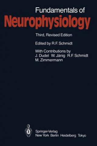 Kniha Fundamentals of Neurophysiology Robert F. Schmidt