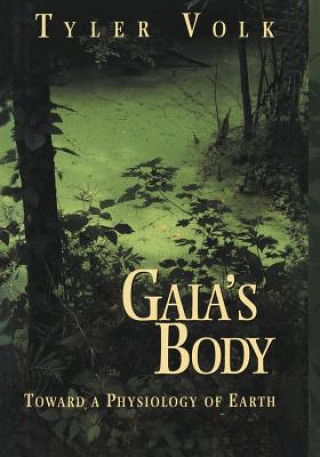 Книга Gaia's Body Tyler Volk