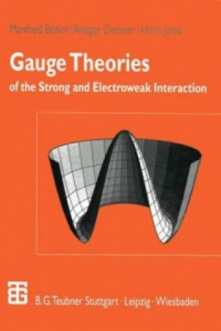 Knjiga Gauge Theories of the Strong and Electroweak Interaction Hans Joos