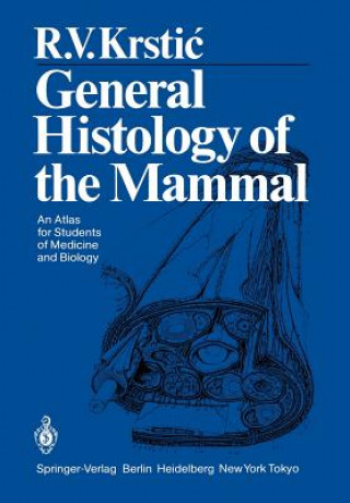 Libro General Histology of the Mammal Radivoj V. Krstic