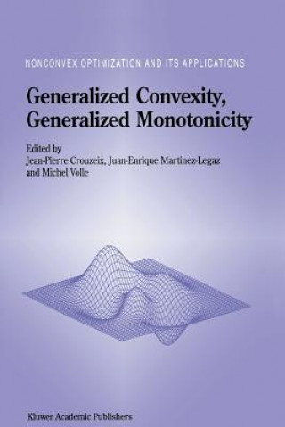 Carte Generalized Convexity, Generalized Monotonicity: Recent Results Jean-Pierre Crouzeix
