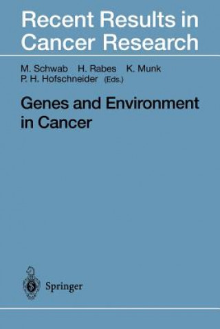 Carte Genes and Environment in Cancer Peter H. Hofschneider