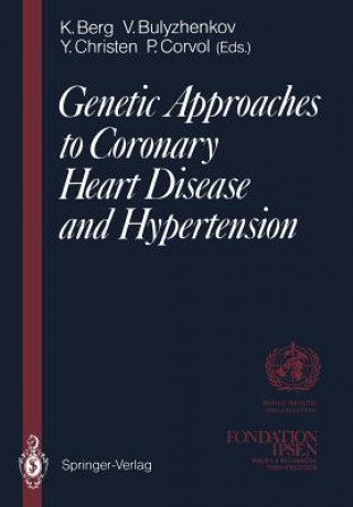 Kniha Genetic Approaches to Coronary Heart Disease and Hypertension Kare Berg