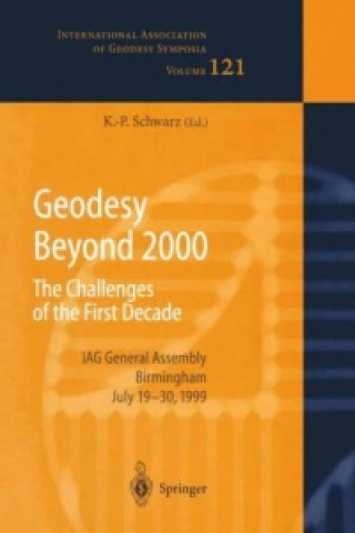 Книга Geodesy Beyond 2000 Klaus-Peter Schwarz