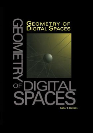 Книга Geometry of Digital Spaces Gabor T. Herman