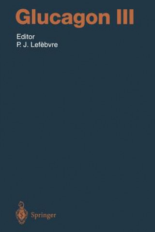 Kniha Glucagon III Pierre J. Lefebvre