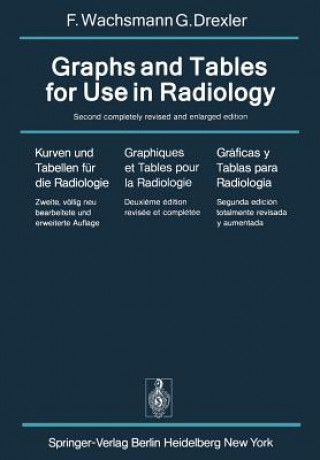 Könyv Graphs and Tables for Use in Radiology G. Drexler