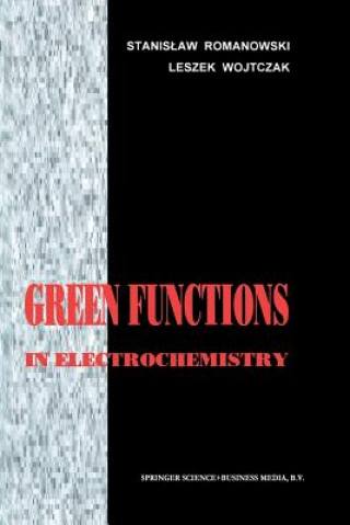 Carte Green Functions in Electrochemistry Leszek Wojtczak