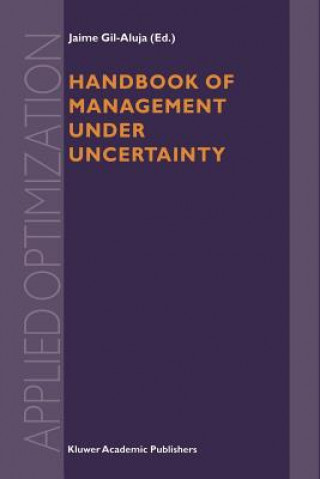 Buch Handbook of Management under Uncertainty Jaime Gil-Aluja