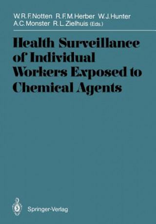 Carte Health Surveillance of Individual Workers Exposed to Chemical Agents Wilfried R.F. Notten