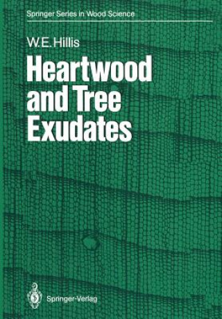 Książka Heartwood and Tree Exudates W.E. Hillis