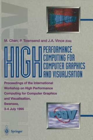 Könyv High Performance Computing for Computer Graphics and Visualisation Min Chen