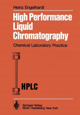 Kniha High Performance Liquid Chromatography Heinz Engelhardt