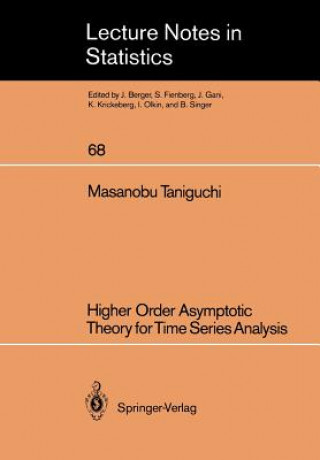 Książka Higher Order Asymptotic Theory for Time Series Analysis Masanobu Taniguchi