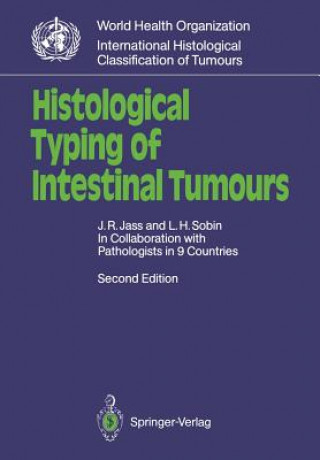 Carte Histological Typing of Intestinal Tumours Leslie H. Sobin