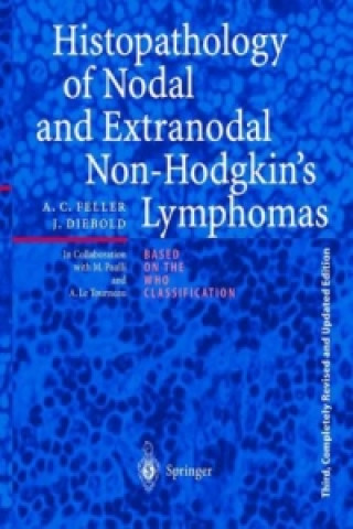 Livre Histopathology of Nodal and Extranodal Non-Hodgkin's Lymphomas Jacques Diebold