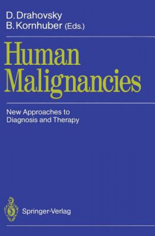 Carte Human Malignancies D. Drahovsky