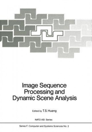 Kniha Image Sequence Processing and Dynamic Scene Analysis T. S. Huang